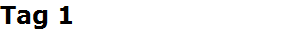 Tag 1
